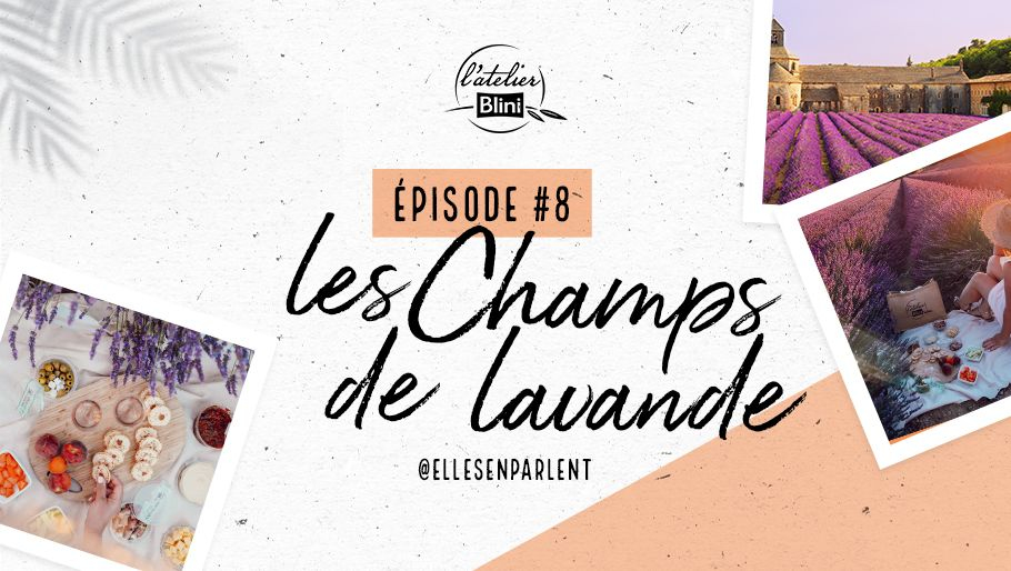 Épisode 8 : Escapade en Provence avec @ellesenparlent 